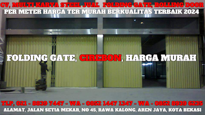 GAMBAR, FOLDING GATE, CIREBON, TERBARU, 2025