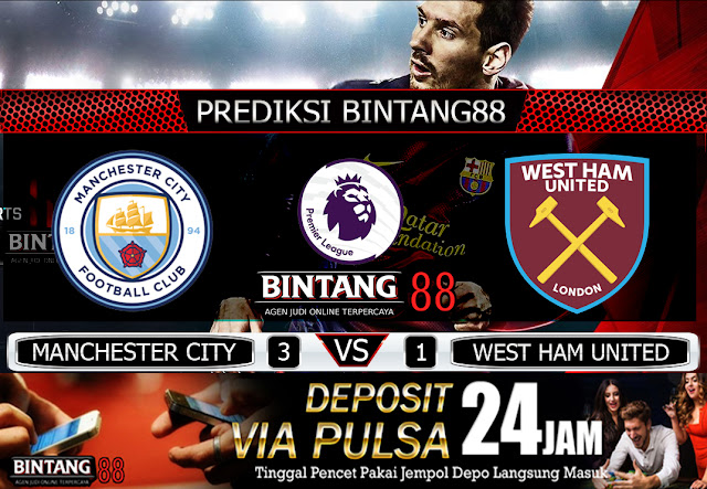 PREDIKSI BOLA MANCHESTER CITY VS WEST HAM UNITED 9 FEBRUARI 2020