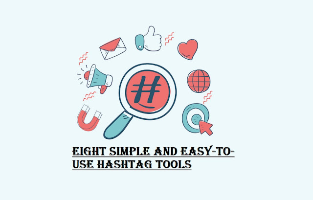Eight simple and easy-to-use hashtag tools
