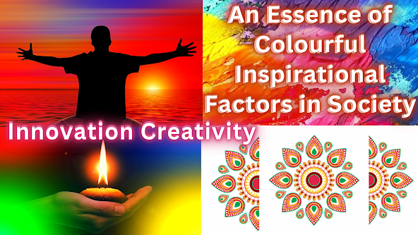 An Essence of Colourful Inspirational Factors in Society