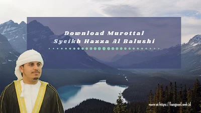 Download Murottal Syeikh Hazza Al Balushi 70 Surat