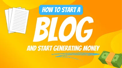 How to start a blog and making money