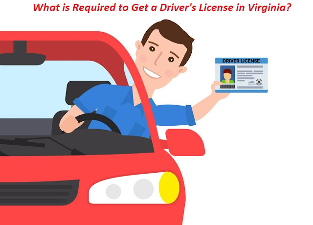 What is Required to Get a Driver's License in Virginia?