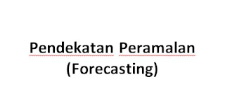 #2 Pendekatan Peramalan (Forecasting) Menurut Ahli Dan Pakar