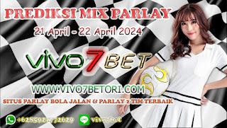 Prediksi Mix Parlay 21 April -22 April 2024