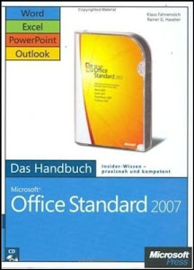 Microsoft Office Standard 2007 - Das Handbuch: Word, Excel, PowerPoint, Outlook