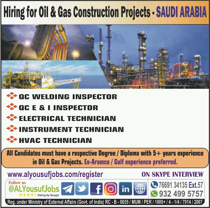 Hiring for Oil &Gas Construction Projects SAUDI ARABIA