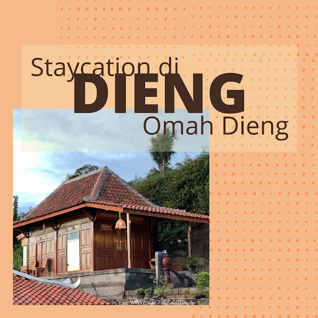 staycation dieng