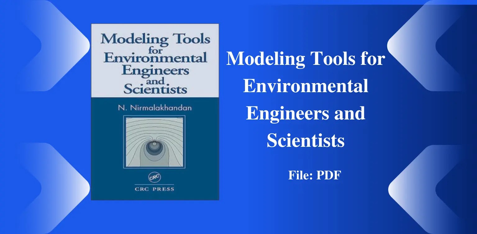 Modeling Tools for Environmental Engineers and Scientists