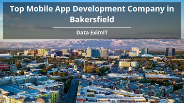 Top Mobile App Development Company in Bakersfield