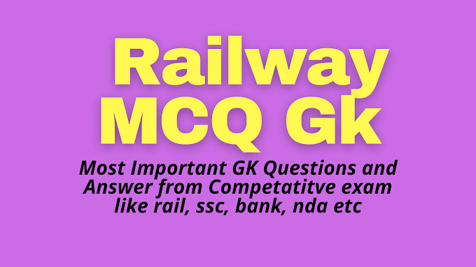 Top 100 Railway gk questions and answer: RRB NTPC Exam