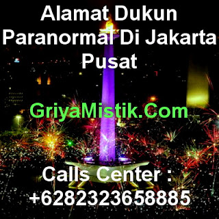 Alamat Dukun Paranormal Di Jakarta Pusat