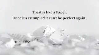 Quote of the Day : Trust - Fragile and Irreparable