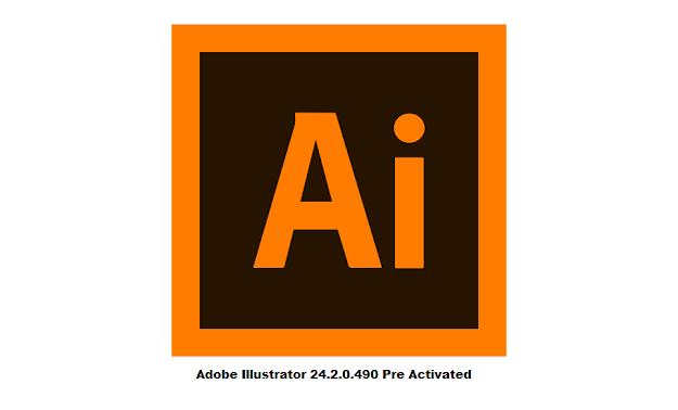 Adobe illustrator 24.2.0.490 Pre Activated | No Crack | Free Download