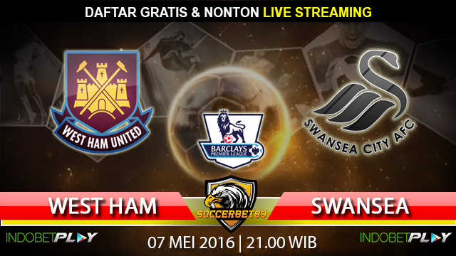 Prediksi West Ham vs Swansea 07 Mei 2016 (Liga Inggris)