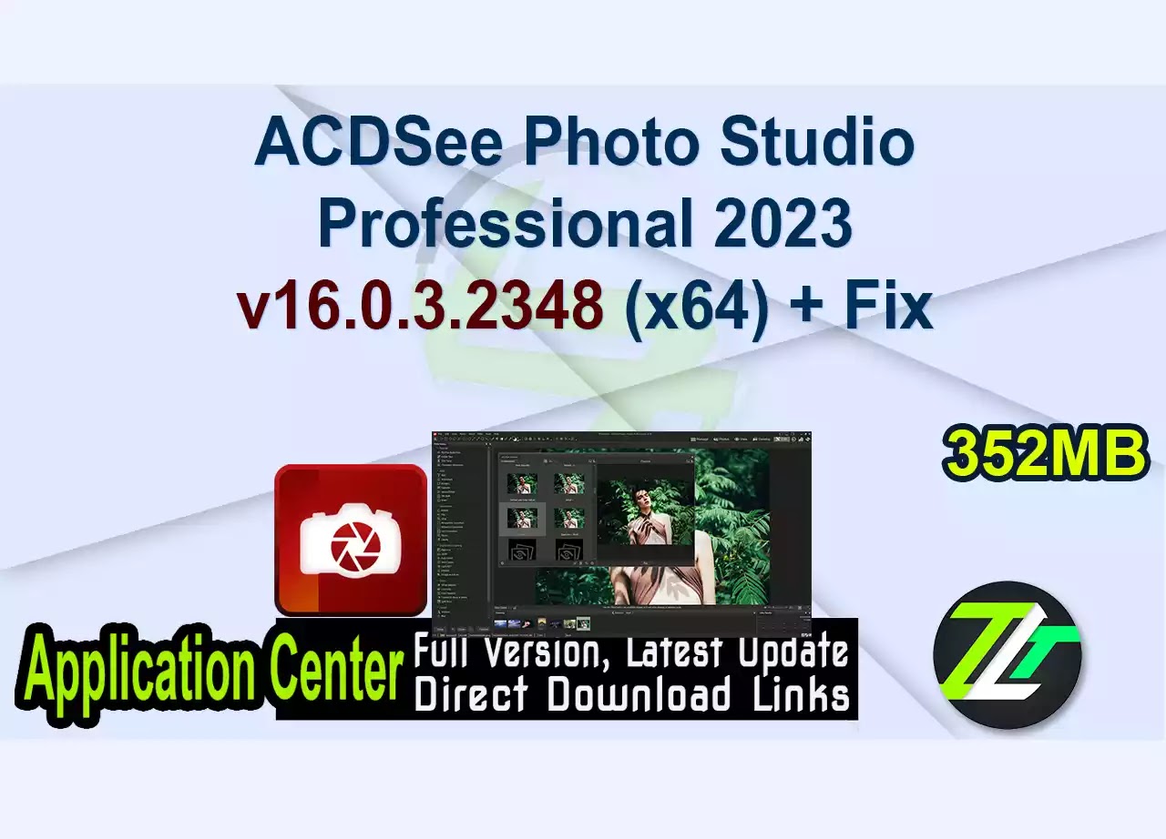 ACDSee Photo Studio Professional 2023 v16.0.3.2348 (x64) + Fix