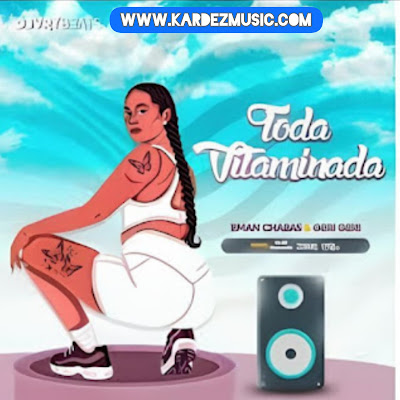 Eman Chabas feat. Geri Geri - Toda Vitaminada (Afro House 2024)