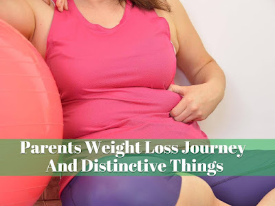 Parents Weight Loss Journey And Unusual Things, govtproinfo