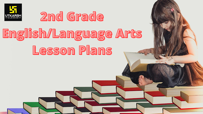 2nd Grade English/Language Arts Lesson Plans - RPSC 2nd Grade Teacher Exam 2020