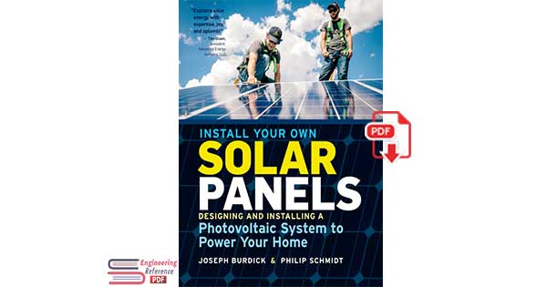Install Your Own Solar Panels: Designing and Installing a Photovoltaic
