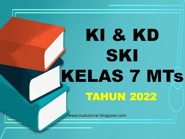 KI dan KD SKI Kelas 7 MTs Semester 1 Dan 2 Sesuai KMA 183 Tahun 2019