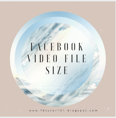 Facebook Video File Size