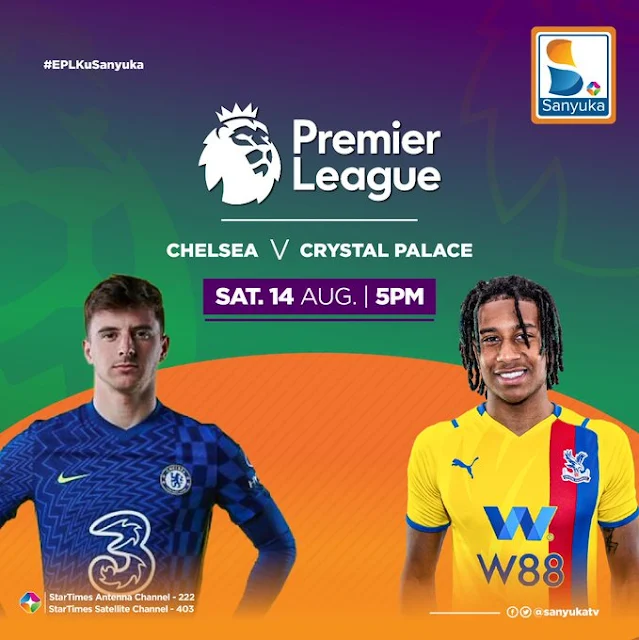 Chelsea VS Crystal Palace at Sanyuka TV Uganda