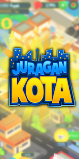 Juragan Kota Mod Apk v1.0.1 Unlimited Money Terbaru