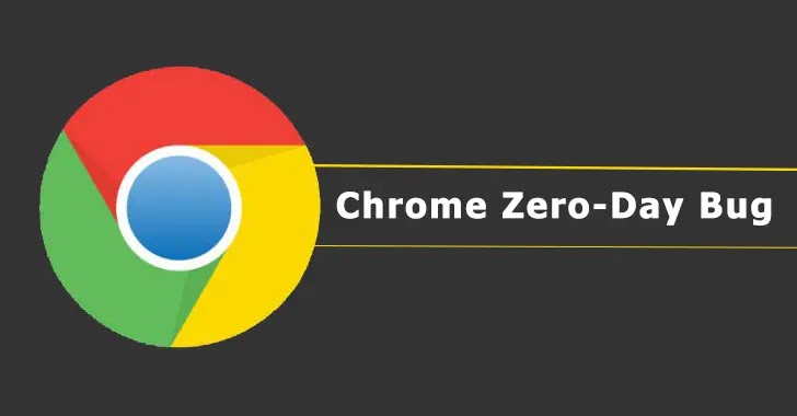 Chrome Zero Day Bug