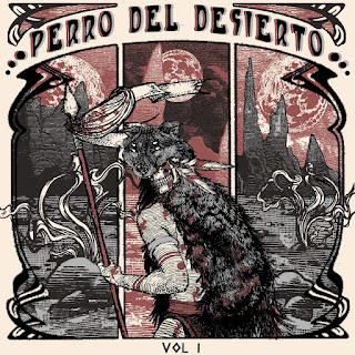 Perro Del Desierto “Vol.1” 2018 Gordoba Argentina Stoner, Heavy Psych Blues