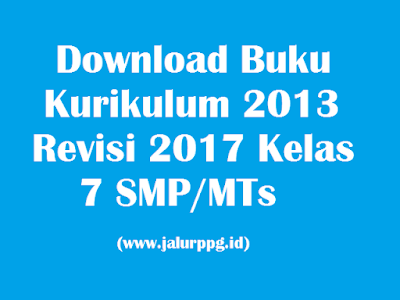 Download-Buku-Kurikulum-2013-Revisi-2017-Kelas-7-SMP-MTs