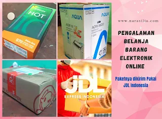 Pengalaman Belanja Barang Elektronik Online Dikirim Pakai JDL Express Indonesia