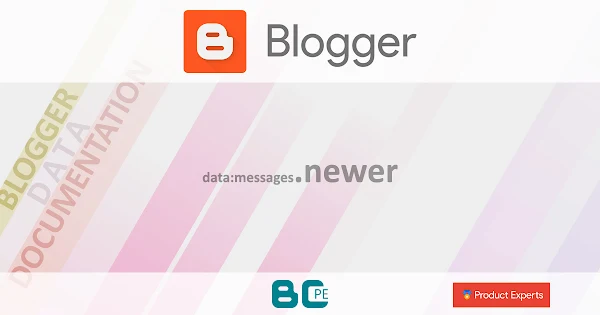 Blogger - data:messages.newer