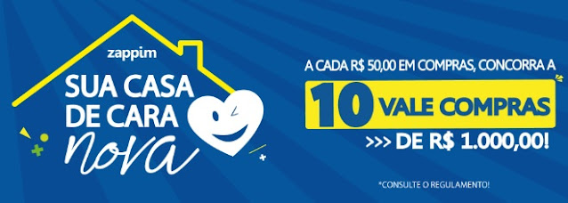 Promoção das lojas Zappim Sua Casa de Cara Nova