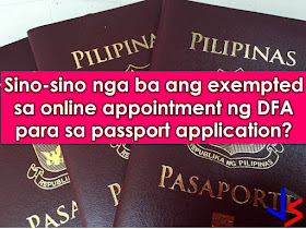 Hundreds or even thousands of Filipinos want to have a passport. But getting an online appointment is one of the hardest parts because of limited slots and when you got one, you need to wait for up to three months for your schedule for personal appearance and passport processing in Department of Foreign Affairs (DFA) or its consular offices nationwide.    But if you belong to the following categories, getting an online appointment is no longer needed, instead, you can directly go to DFA as a walk-in applicant and avail of their express lane.