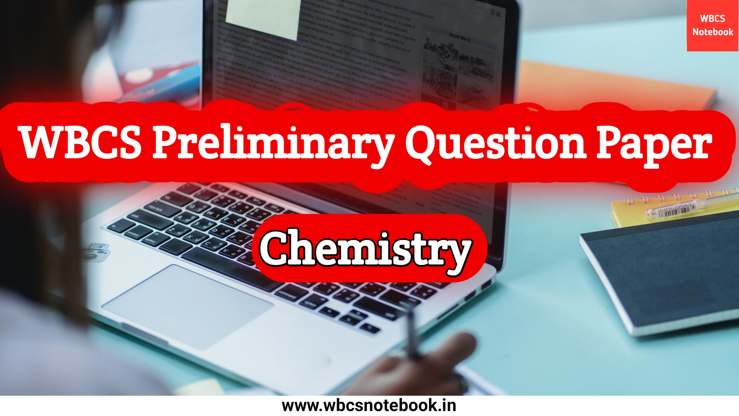 Chemistry - Science - WBCS Preliminary Question Paper - WBCS Notebook