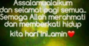 Assalamualaikum dan selamat  pagi  semua Semoga Allah 