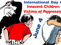 International Day of Innocent Children Victims of Aggression -  04 June.