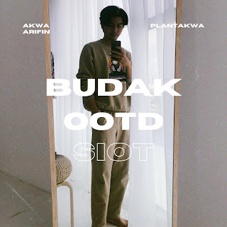 Akwa Arifin - Budak OOTD Siot MP3