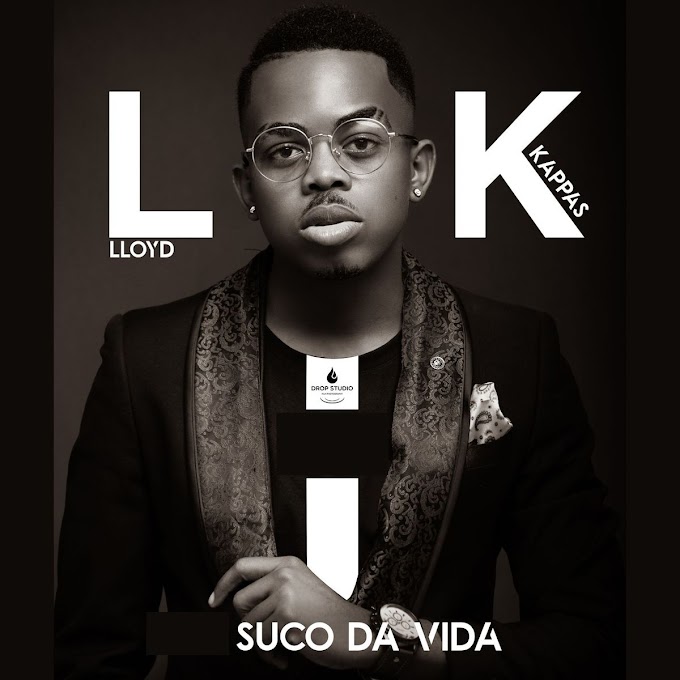 Lloyd Kappas - Suco da Vida (EP) [Exclusivo 2021] (Download Mp3)