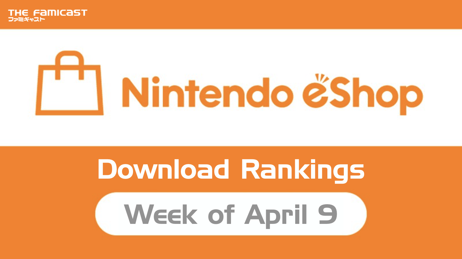 Japan Top 10 Weekly eShop Ranking | April 9