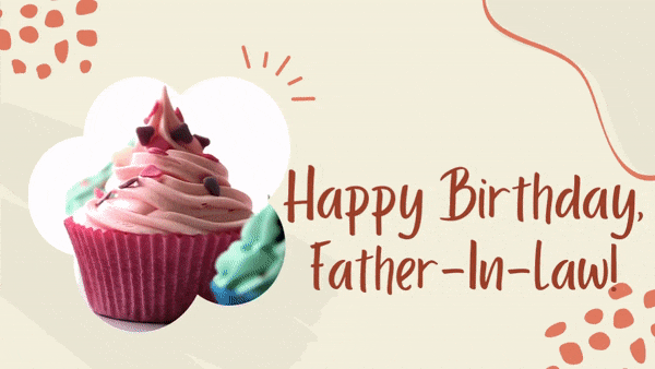 Happy Birthday, Father-In-Law! GIF