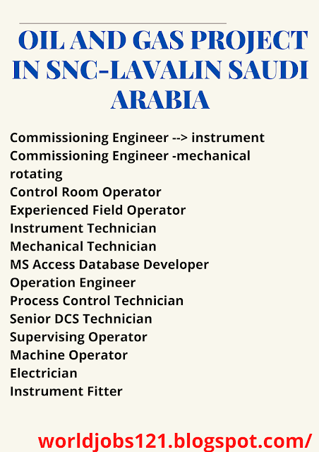 OIL AND GAS PROJECT IN SNC-LAVALIN SAUDI ARABIA LATEST JOBS 2021