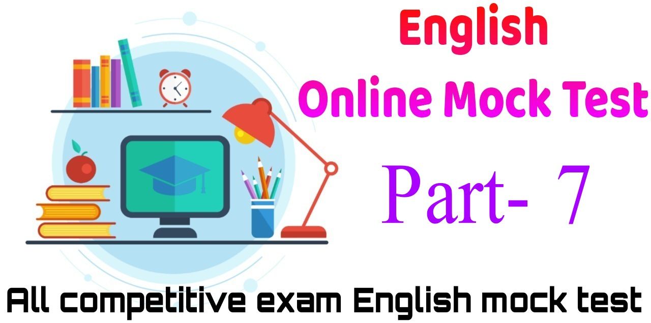 English Grammar Mock Test For Competitive Exams - Part- 7