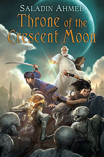 Throne of the crescent moon by Saladin Ahmed | cover love