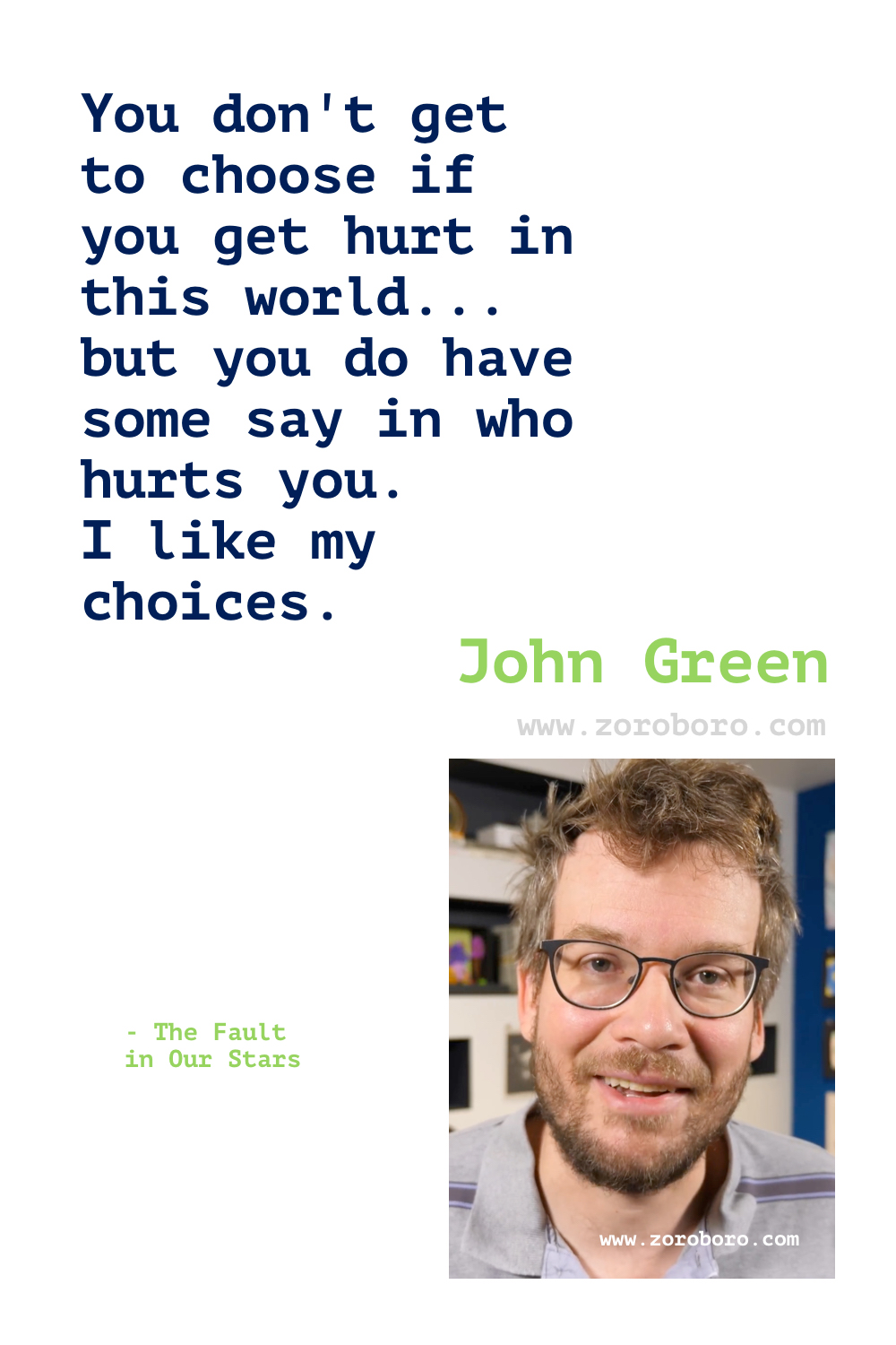 John Green Quotes, John Green Books Quotes, John Green The Fault in Our Stars, John Green Looking for Alaska, John Green Paper Towns & John Green Turtles All the Way Down Quotes, John Green Quotes.