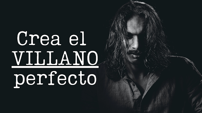 ¿Cómo crear al villano perfecto?