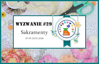 https://infoscrapkowo.blogspot.com/2018/05/wyzwanie-29-sakramenty.html