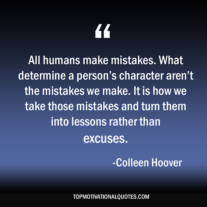 Lessons Rather Than Excuses Motivational Quote By Colleen Hoover