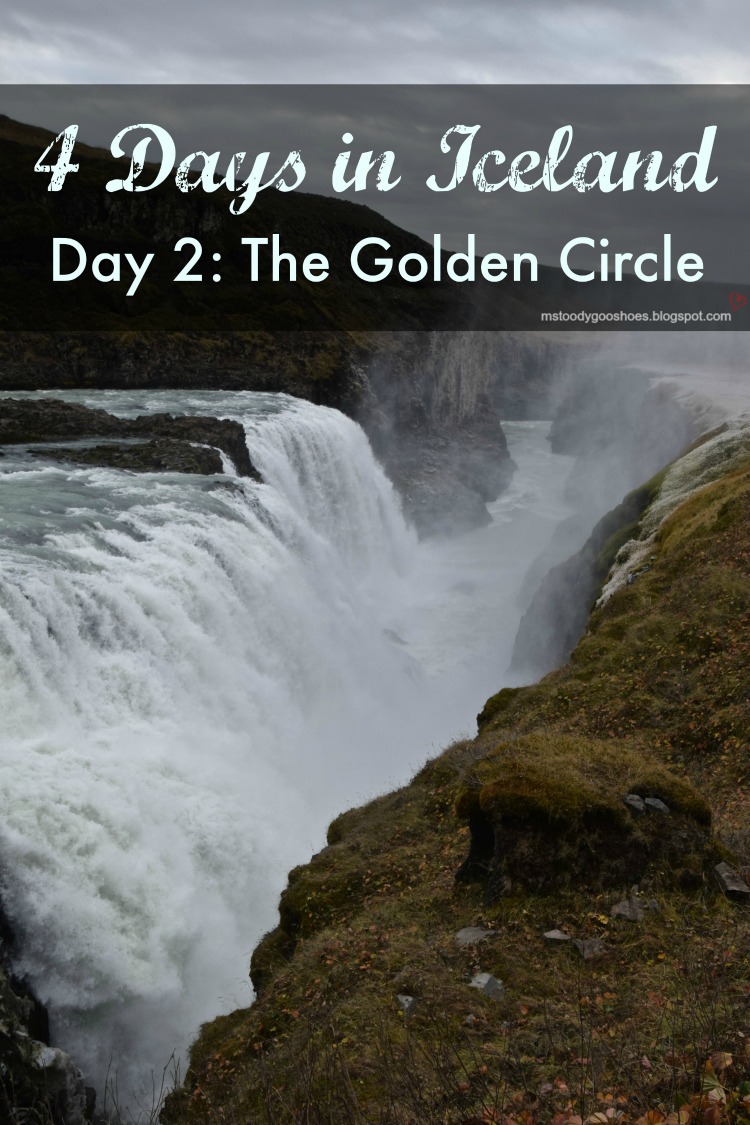 Four Days In Iceland: Day 2 - Golden Circle | Ms. Toody Goo Shoes